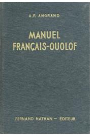  ANGRAND Armand-Pierre - Manuel français-ouolof. Nouvelle éditon corrigée et augmentée
