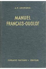  ANGRAND Armand-Pierre - Manuel français-ouolof. Nouvelle éditon corrigée et augmentée