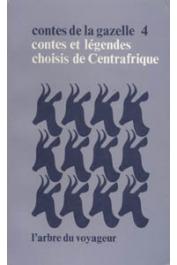  IPEKO-ETOMANE Faustin-Albert - Contes de la gazelle, Tome 04 : Contes et légendes choisis de Centrafrique