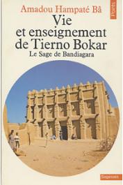  BA Amadou Hampate - Vie et enseignement de Tierno Bokar, le sage de Bandiagara (édition 1980)