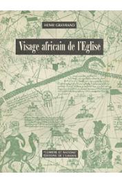  GRAVRAND Henry, (C. S. s.p.) - Visages africains de l'Eglise: une expérience au Sénégal