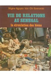  NGUYEN VAN CHI-BONNARDEL Régine - Vie de relations au Sénégal: la circulation des biens