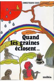  CISSE Ahmed-Tidjani - Quand les graines éclosent                                                                                                                                                  