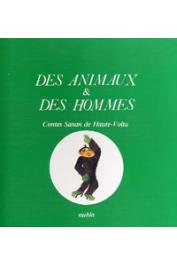  PLATIEL Suzanne ou PLATIEL Suzy (traduction et adaptation) - Des Animaux & des hommes: contes Sanan de Haute-Volta. 1