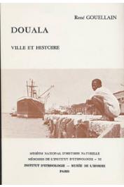  GOUELLAIN René - Douala, ville et histoire