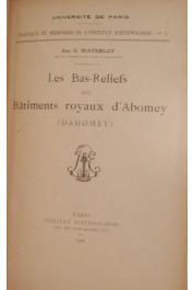 WATERLOT Em.-G. - Les bas-reliefs des bâtiments royaux d'Abomey (Dahomey)