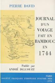 DAVID Pierre-Félix-Barthélémy, DELCOURT André (publié par) - Journal d'un voiage fait en Bambouc en 1744