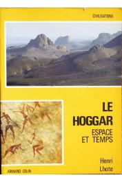  LHOTE Henri - Le Hoggar: espace et temps