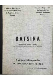  DANKOUSSOU Issaka, (présenté par) - Katsina: traditions historiques des Katsinaawaa après la Jihad