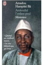  BA Amadou Hampate - Amkoullel, l'enfant peul: mémoires