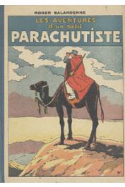  SALARDENNE Roger - Les aventures d'un petit parachutiste (volume 1, n° 1-25)