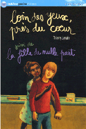  LENAIN Thierry, USDIN Elène - Loin des yeux, près du cœur, suivi de La fille de nulle part
