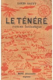  SAUTY Louis - Le Ténéré. Roman fantastique