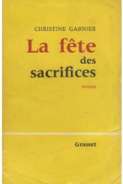  GARNIER Christine - La fête des sacrifices