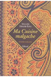  ESPAGNE-RAVO Angeline - Ma cuisine malgache. Karibo sakafo
