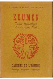  BA Amadou Hampate, DIETERLEN Germaine - Koumen. Texte initiatique des pasteurs peul