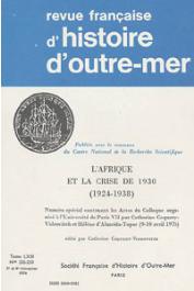 Revue française d'histoire d'outre-mer (RFHOM) - n° 232-233, COQUERY-VIDROVITCH Catherine, ALMEIDA-TOPOR Hélène d', (éditeurs) - L'Afrique et la crise de 1930 (1924-1938). Actes du Colloque organisé à l'Université de Paris VII (9-10 Avril 1976)