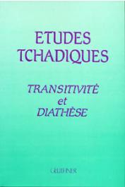  JUNGRAITHMAYR Herrmann, TOURNEUX Henry, (éditeur), CARON Bernard - Etudes tchadiques: transitivité et diathèse, actes de la  XIème réunion du groupe d'études tchadiques. 9-10 septembre 1986