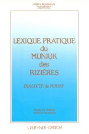  TOURNEUX Henry, HAMAT PATAN - Lexique pratique du munjuk des rizières: dialecte de Pouss