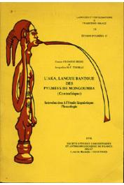  CLOAREC-HEISS France, THOMAS Jacqueline - L'Aka, langue bantoue des Pygmées de Mongoumba (Centrafrique). Introduction à l'étude linguistique. Phonologie (Etudes Pygmées II)