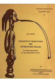  DERIVE Jean - Collecte et traduction des littératures orales. Un exemple négro-africain: les contes ngbaka-ma'bo de R.C.A.