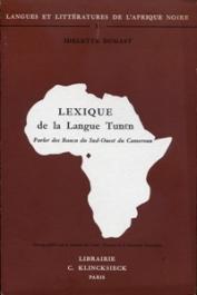  DUGAST Idelette - Lexique de la langue tunen (parler des Banen du sud-ouest du Cameroun)