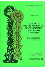  MOTTE Elisabeth - Les plantes chez les pygmées Aka et Monzombo de la Lobaye (Centrafrique): contribution à une étude ethnobotanique comparative chez des chasseurs-cueilleurs et des pêcheurs-cultivateurs vivant dans un même milieu végétal (Etudes Pygmées 