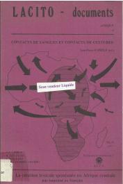  CAPRILE Jean-Pierre, (éditeur) - Contacts de langues en Afrique 3: la création lexicale spontanée en Afrique centrale par emprunt au français