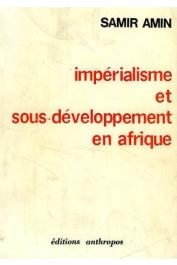  AMIN Samir - Impérialisme et sous-développement en Afrique