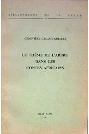  CALAME-GRIAULE Geneviève - Le thème de l'arbre dans les contes africains