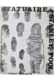  LEHUARD Raoul - Statuaire du Stanley-Pool: contribution à l'étude des arts des peuples Téké, Lari, Bembé, Sundi et Bwendé de la République populaire du Congo