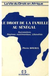  BOUREL Pierre - Le droit de la famille au Sénégal. 01: successions, régimes matrimoniaux, libéralités