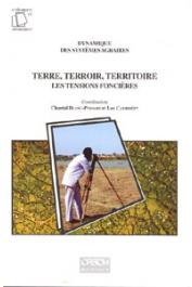  BLANC-PAMARD Chantal, CAMBREZY Luc, (éditeurs) -Terre, terroir, territoire. Les tensions foncières 