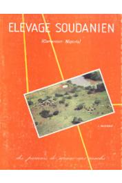  BOUTRAIS Jean - L'élevage soudanien: des parcours de savane aux ranchs (Cameroun-Nigeria)