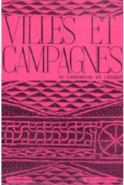  CHAMPAUD Jacques - Villes et campagnes du Cameroun de l'Ouest