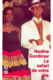 GORDIMER Nadine - Le safari de votre vie et autres nouvelles