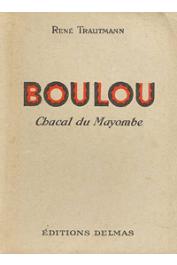  TRAUTMANN René - Boulou, chacal du Mayombe