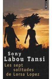  SONY LABOU TANSI - Les sept solitudes de Lorsa Lopez (édition 2009)