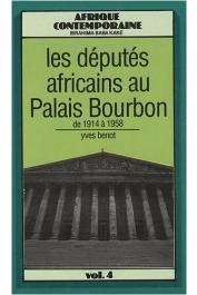 BENOT Yves - Les députés africains au Palais-Bourbon: de 1914 à 1958