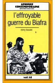  BOUTET Rémy - L'effroyable guerre du Biafra