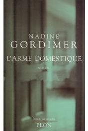 GORDIMER Nadine - L'arme domestique