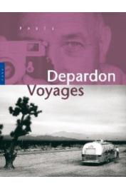  BUTEL Michel, DEPARDON Raymond - Depardon voyages