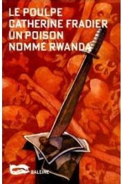  FRADIER Catherine - Un poison nommé Rwanda