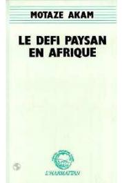  AKAM Motaze - Le défi paysan en Afrique: Le laamido et le paysan dans le nord du Cameroun