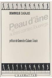 CASAJUS Dominique, (éditeur) - Peau d'âne et autres contes touaregs
