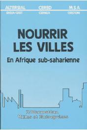  ALTERSIAL/CERED/ORSTOM - Nourrir les villes en Afrique sub-saharienne