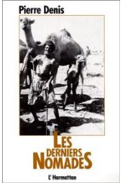  DENIS Pierre - Les derniers nomades