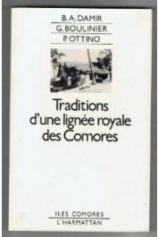  BEN ALI Damir, BOULINIER Georges, OTTINO Paul - Traditions d'une lignée royale des Comores: l'Inya Fwambaya de Ngazidja