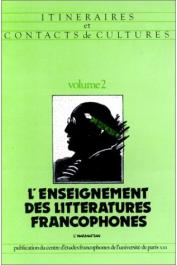  Itinéraires et contacts de cultures - 02 - l'enseignement des littératures francophones