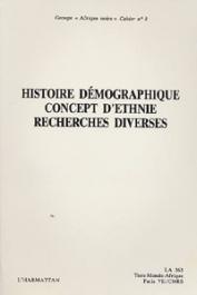  COQUERY-VIDROVITCH Catherine, Groupe Afrique noire, (éditeurs) - Histoire démographique, concept d'ethnie, recherches diverses: enseignement de recherche 1983-84